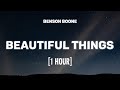 Benson boone  beautiful things 1 hourlyrics