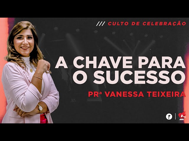 HONRA! A CHAVE PARA O SUCESSO || Prª Vanessa Teixeira class=