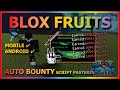 BLOX FRUITS Script Mobile UPDATE 21 AUTO BOUNTY | LOCK SKILL | HO SERVER &amp; MORE (NO KEY)