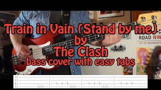 "Train in Vain (Stand by me)" by the Clash - bass cover with tabs