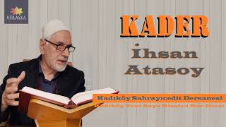 Download Lagu KADER (26.SÖZ - KADER RİSALESİ) | İHSAN ATASOY (KADIKÖY SAHRAYICEDİT DERSANESİ) MP3