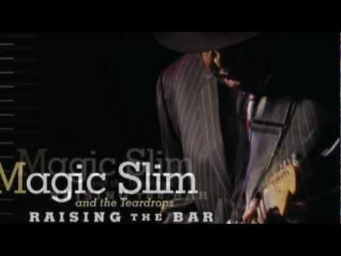 Magic Slim & The Teardrops - Treat Me The Way You Do