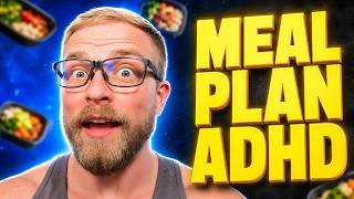 How to Meal Plan & Feed Yourself (ADHD)
