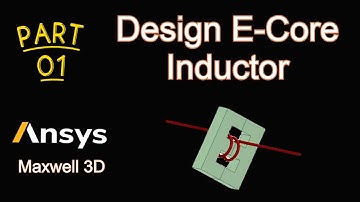 Design of E-Shaped Ferrite Cores || Inductor Design in Ansys Electronics || E-Core Transformer