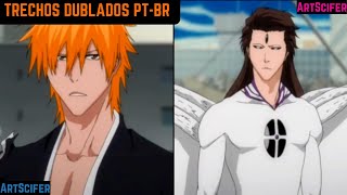 Trechos de Ichigo vs Aizen Batalha Final Dublado (FULL HD) Dublado PT-BR | Bleach