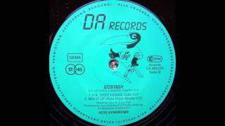 Acid Syndrome - Ecstasy Its Not Simply A Question Of Gettin Hot U.k. Deep House Dub 1988