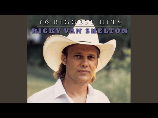 Ricky Van Shelton - Don't We All Have The Right