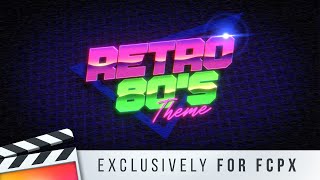 Retro 80S Theme For Final Cut Pro