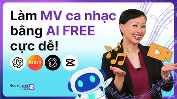 Hướng Dẫn Tạo MV CA NHẠC Bằng AI (4 Công Cụ Miễn Phí) | Học Nhanh Cùng Trí EP 6