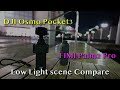 FIMI Palm2pro vs DJI Osmo Pocket3 Low Light compare