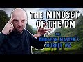 The Mindset of the Dungeon Master (DM's Journey #2)