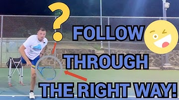 HOW TO FIND THE CORRECT FOLLOW THROUGH FOR YOUR SERVE