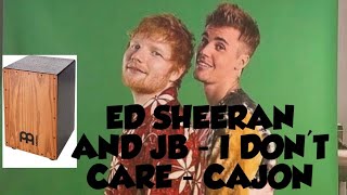 Ed Sheeran & Justin Bieber - I Don't Care [Cajon Cover] - FIRST CAJON COVER UPLOAD!!