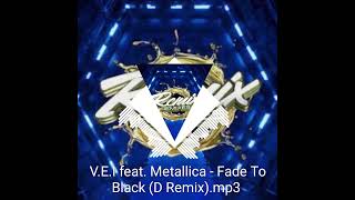 V.E.I feat. Metallica - Fade To Black (Deep Remix)