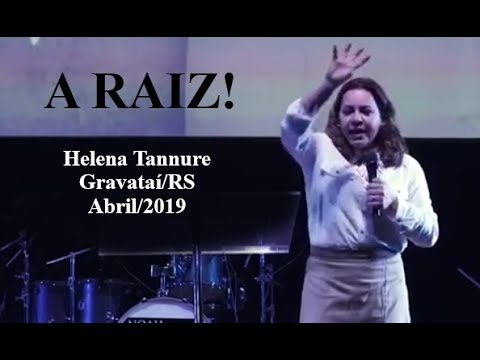 Helena Tannure - A Raiz!