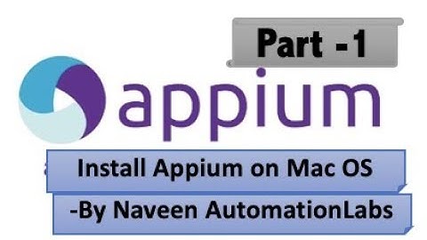 How to setup Appium on Mac OS - Appium Series Part 1