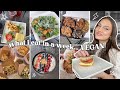 What i eat in a week  vegan