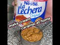 Nestle La lechera How to turn condensed milk into cream caramel