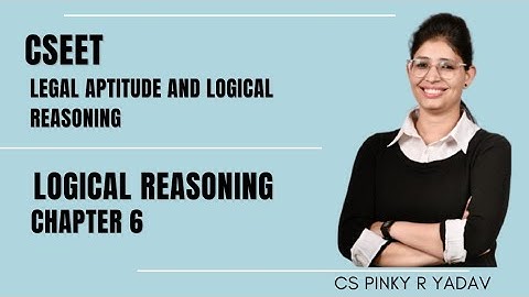 CSEET l Legal l Logical Reasoning l Chapter 6 (Class 2) l #cseet #cspinkyryadav #cs