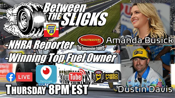 Between The Slicks #13 Amanda Busick NHRA Reporter...