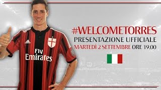 Fernando Torres - Presentazione Ufficiale | AC Milan Official