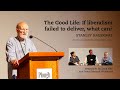 Stanley Hauerwas | The Good Life: If liberalism failed to deliver, what can? | Plough