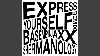 Смотреть клип Express Yourself (Shermanology Remix)