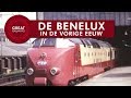 De benelux in de vorige eeuw  nederlands  great railways