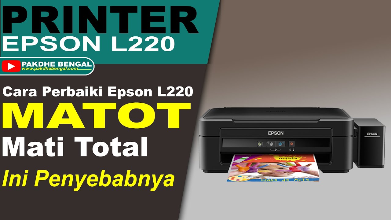 CARA PERBAIKI PRINTER EPSON L220 MATI TOTAL