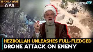 Hezbollah Unleashes Drone Swarm on Israeli Position | Iran-Israel U.S War