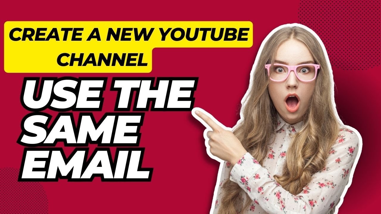 How To Create A New YouTube Channel With The Same Email YouTube how-to-find-a-youtube-channel-email-address-youtube