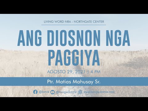 Ang Diosnon Nga Paggiya | Ptr Matias Mahusay Sr.