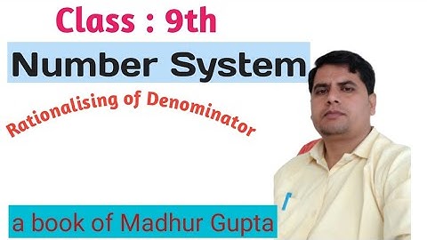 9th class ।। Number System ।। Mathematics By ZORBA ।। A book of Madhur Gupta
