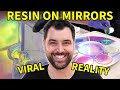 Testing 5 viral resin techniques on mirrors