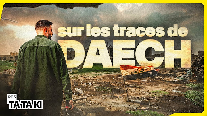 Iraq: on the trail of Daech