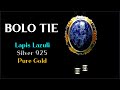 Make a special &quot;BOLO TIE&quot;/ Lapis lazuli, Silver, Gold, Leather string