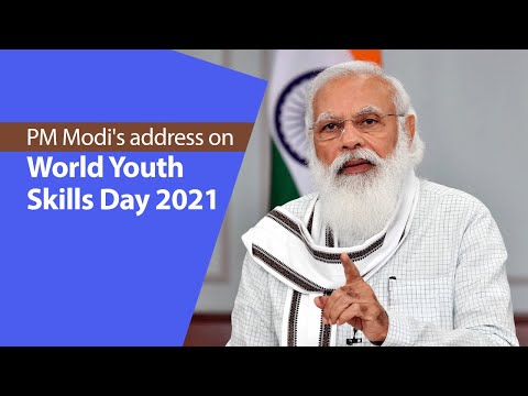 PM Modi's address on World Youth Skills Day | PMO
