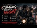 Coming Through the Night | Dark Alternative Rock | Official Audio