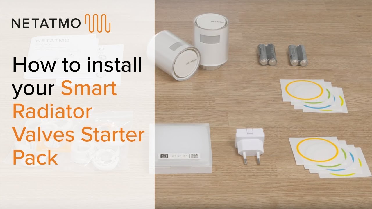 How to install your Smart Radiator Valves Starter Pack – Installing the  Netatmo Smart Radiator Valve 