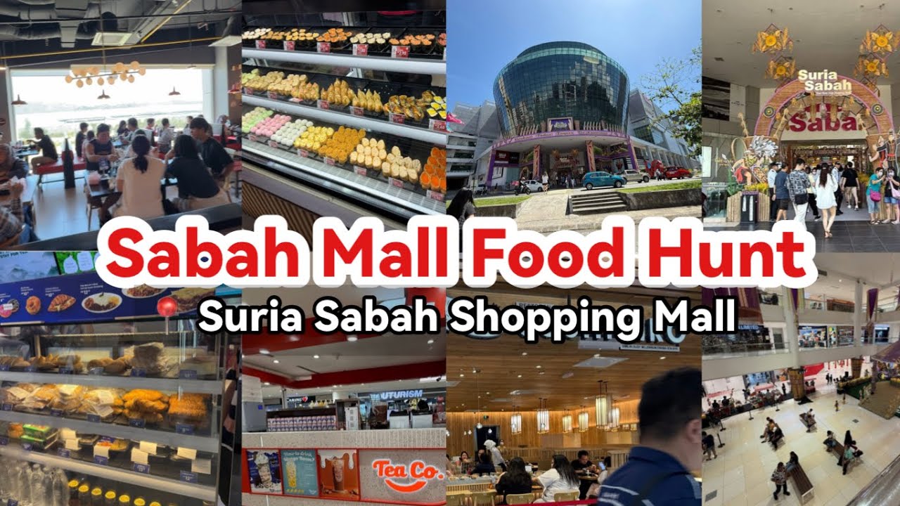 SABAH MALL Food Hunt, SURIA Sabah KK | Malaysia Shopping Mall Food Tours