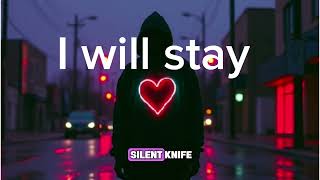 I Will Stay  Rafaelvaleriorv    