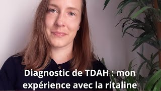 Diagnostic de TDAH : mon expérience avec la ritaline