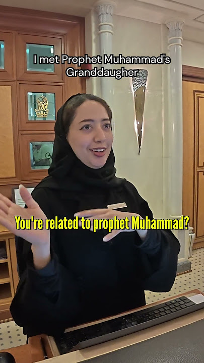 I met Prophet Muhammad's Granddaugher 🇸🇦