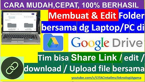 Cara mudah buat Folder bersama di google drive sehingga orang lain bisa edit upload dan download