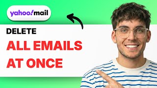 How to Delete All Emails at Once in Yahoo Mail [2026 Full Guide] screenshot 3
