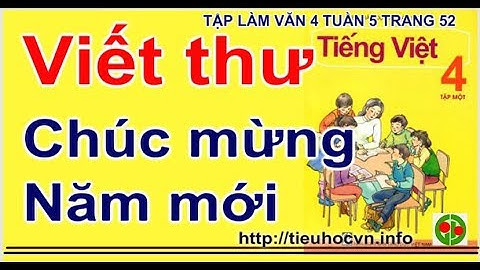 Bài văn mẫu Lớp 4 Viết một lá thư cho người thân  Chúc mừng năm mới