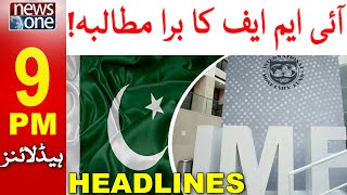 9 PM Headlines | IMF Ka Bara Mutalba | NewsOne | 19-Feb-2023