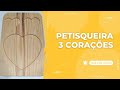 PETISQUEIRA 3 CORAÇÕES - USANDO GABARITO DE 3mm