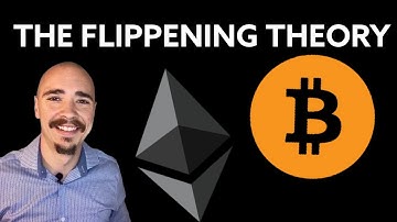 WILL ETHEREUM OVERTAKE BITCOIN? (The Flippening Theory)
