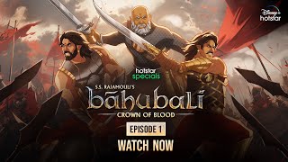 S.S. Rajamouli’s Baahubali : Crown of Blood - Episode 1 | Telugu